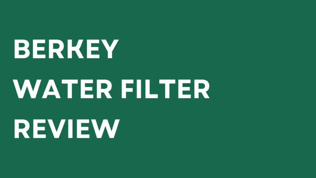 berkey-water-filter-review