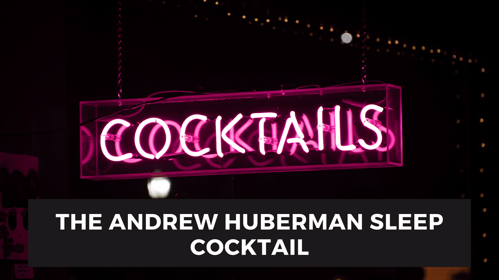andrew-huberman-sleep-cocktail