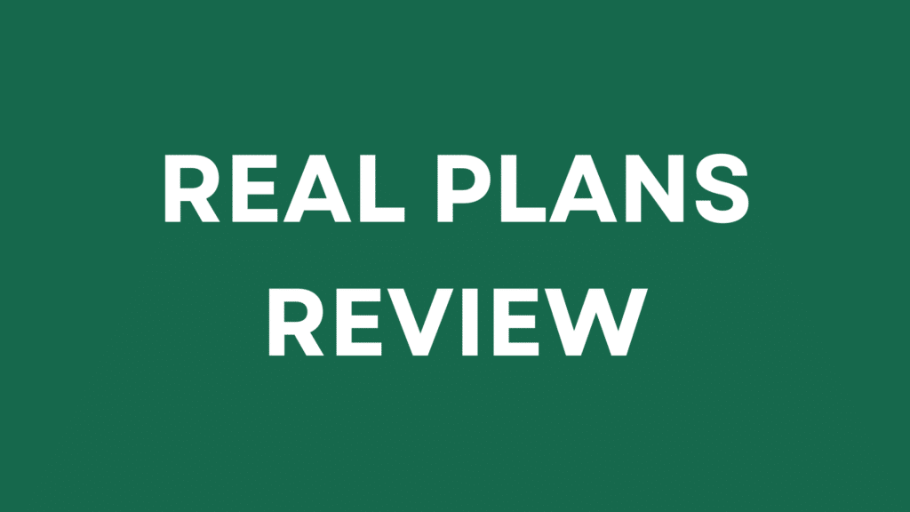 Real Plans Review