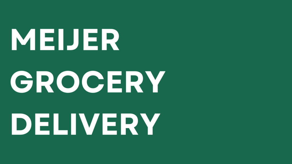Meijer Grocery Delivery