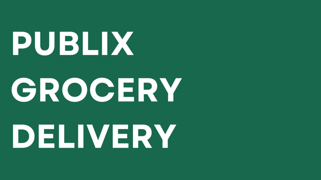 Publix Grocery Delivery