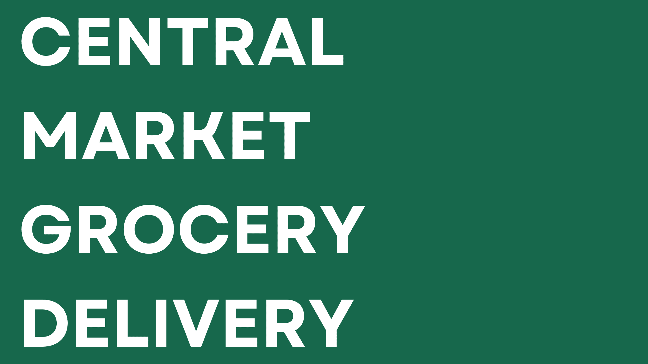 central-market-grocery-delivery