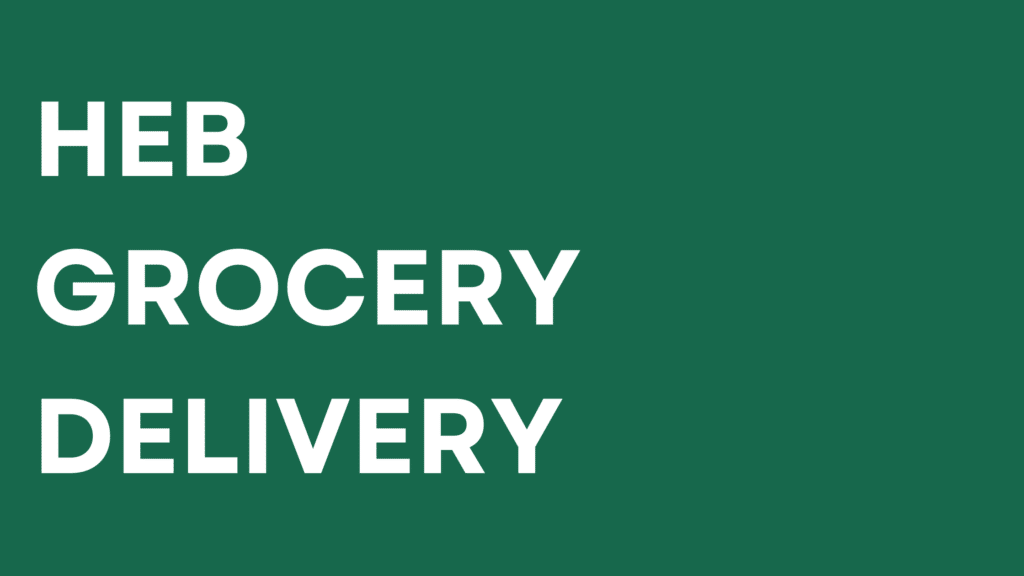 HEB Grocery Delivery